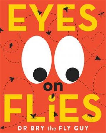 Eyes On Flies by Bryan Lessard