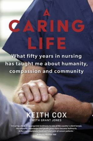A Caring Life by Keith Cox