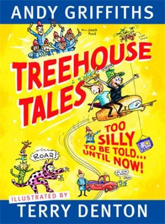 Treehouse Tales by Andy Griffiths & Terry Denton