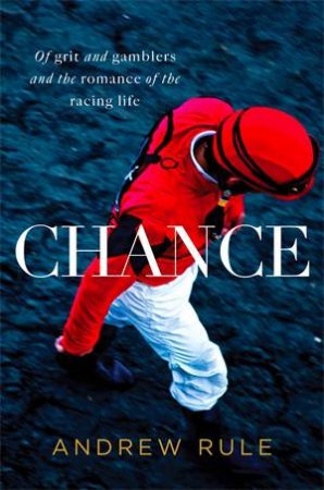 Chance by Andrew Rule