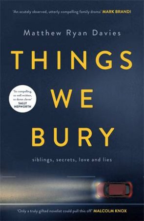 Things We Bury by Matthew Ryan Davies