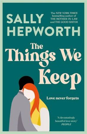 The Things We Keep by Sally Hepworth