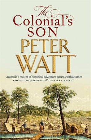 The Colonial's Son by Peter Watt