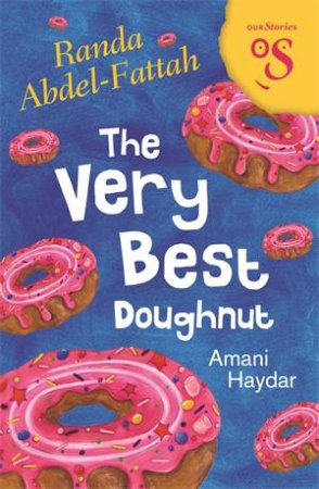 The Very Best Doughnut by Randa Abdel-Fattah & Amani Haydar