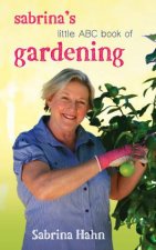 Sabrinas Little ABC Book Of Gardening New Edition
