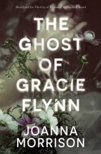 The Ghost Of Gracie Flynn