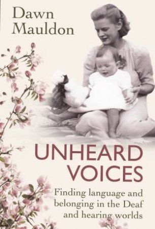 Unheard Voices by Dawn Mauldon