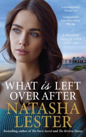 What Is Left Over, After (New Edition) by Natasha Lester