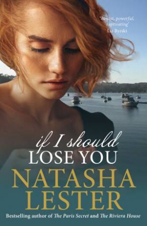 If I Should Lose You by Natasha Lester