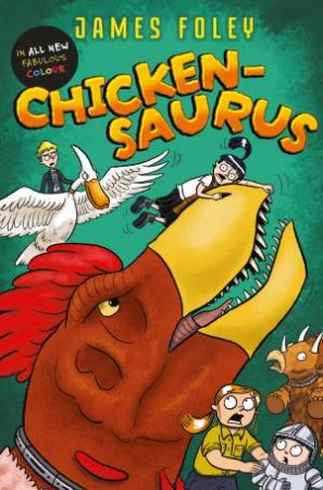 Chickensaurus by James Foley