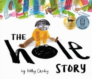 The Hole Story by Kelly Canby