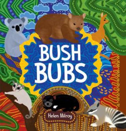 Bush Bubs by Helen Milroy