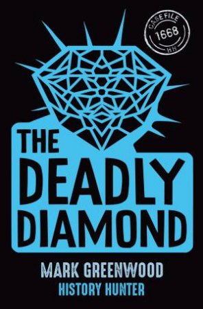 The Deadly Diamond by Mark Greenwood