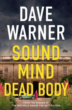 Sound Mind Dead Body by Dave Warner