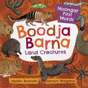 Boodja Barna by Jayden Boundry & Tyrown Waigana