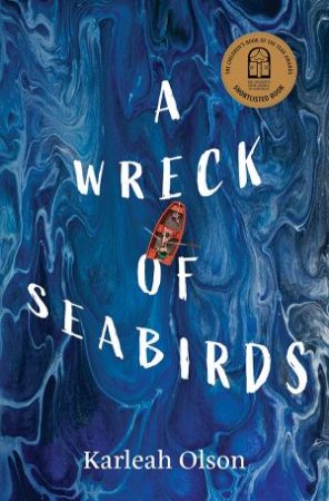 A Wreck of Seabirds by Karleah Olson