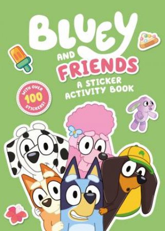 Bluey: Bluey and Friends by Various