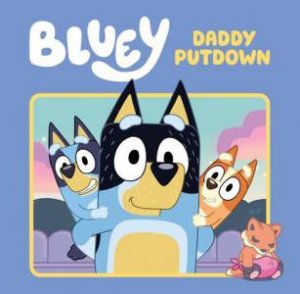 Bluey: Daddy Putdown by Various
