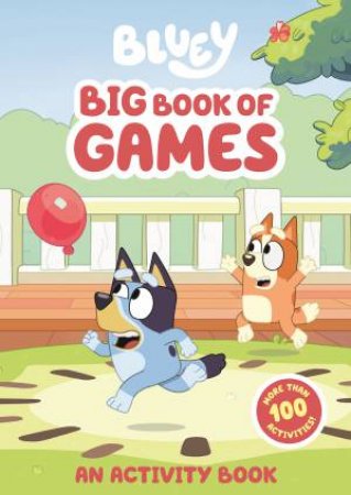 Bluey: Big Book Of Games by Various