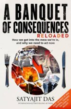 A Banquet Of Consequences Reloaded