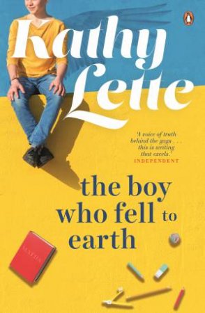 The Boy Who Fell To Earth by Kathy Lette