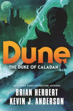 The Duke Of Caladan by Brian Herbert and Kevin J. Anderson