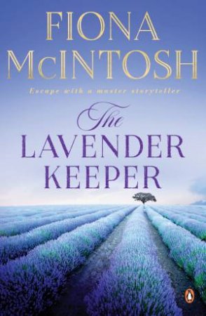 The Lavender Keeper by Fiona McIntosh