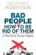 Bad People  And How To Be Rid Of Them