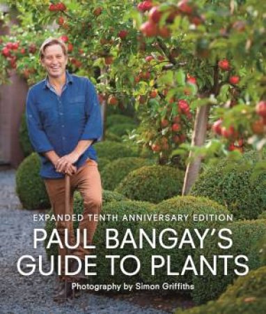 Paul Bangay's Guide To Plants by Paul Bangay