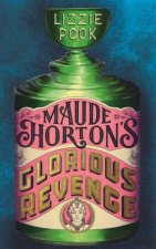 Maude Hortons Glorious Revenge