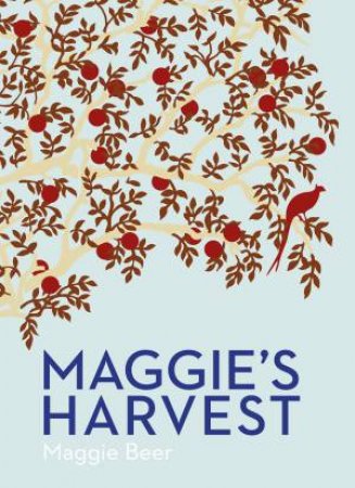 Maggie's Harvest by Maggie Beer