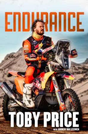 Endurance: The Toby Price Story by Toby Price