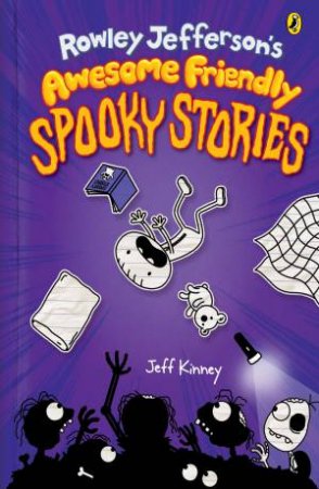 Rowley Jefferson's Awesome Friendly Spooky Stories by Jeff Kinney