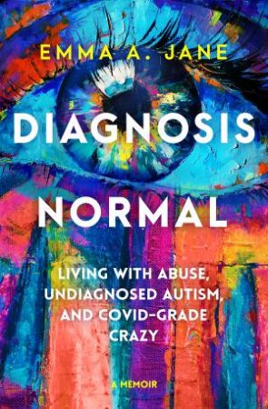 Diagnosis Normal by Emma Jane