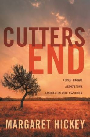 Cutters End by Margaret Hickey