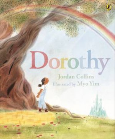 Dorothy by Jordan Collins & Myo Yim