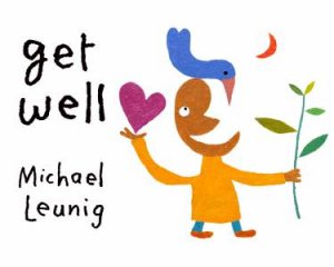 Get Well by Michael Leunig