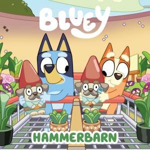 Bluey: Hammerbarn by Various