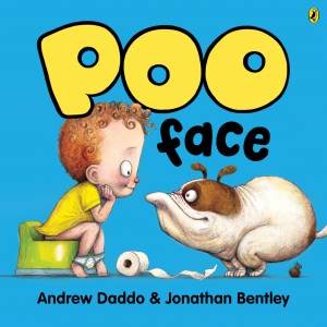 Poo Face by Andrew Daddo & Jonathan Bentley