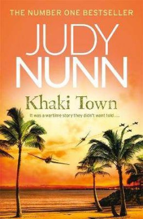 Khaki Town by Judy Nunn