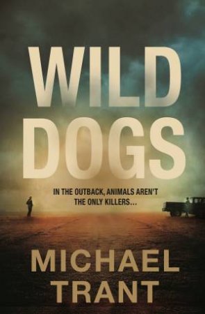 Wild Dogs by Michael Trant