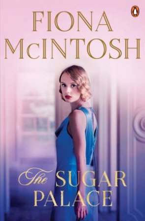 The Sugar Palace by Fiona McIntosh