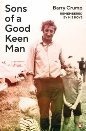 Sons Of A Good Keen Man by The Crump Brothers