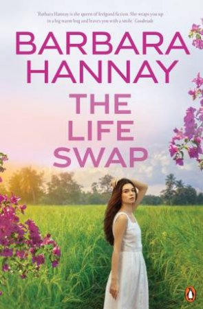 The Life Swap by Barbara Hannay