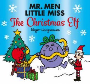 Mr Men: The Christmas Elf by Roger Hargreaves