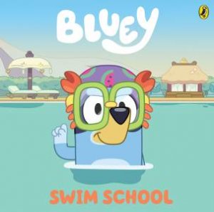 Bluey: Swim School by Bluey