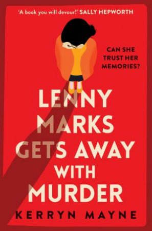 Lenny Marks Gets Away With Murder by Kerryn Mayne