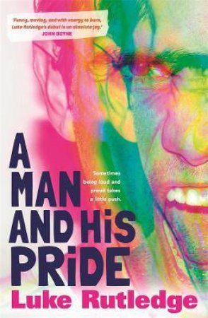 A Man And His Pride by Luke Rutledge