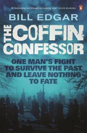 The Coffin Confessor by William Edgar