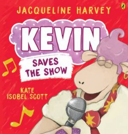 Kevin Saves the Show by Jacqueline Harvey